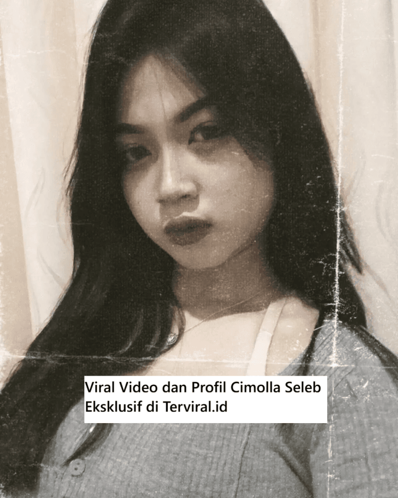 Viral Video dan Profil Cimolla Seleb Eksklusif