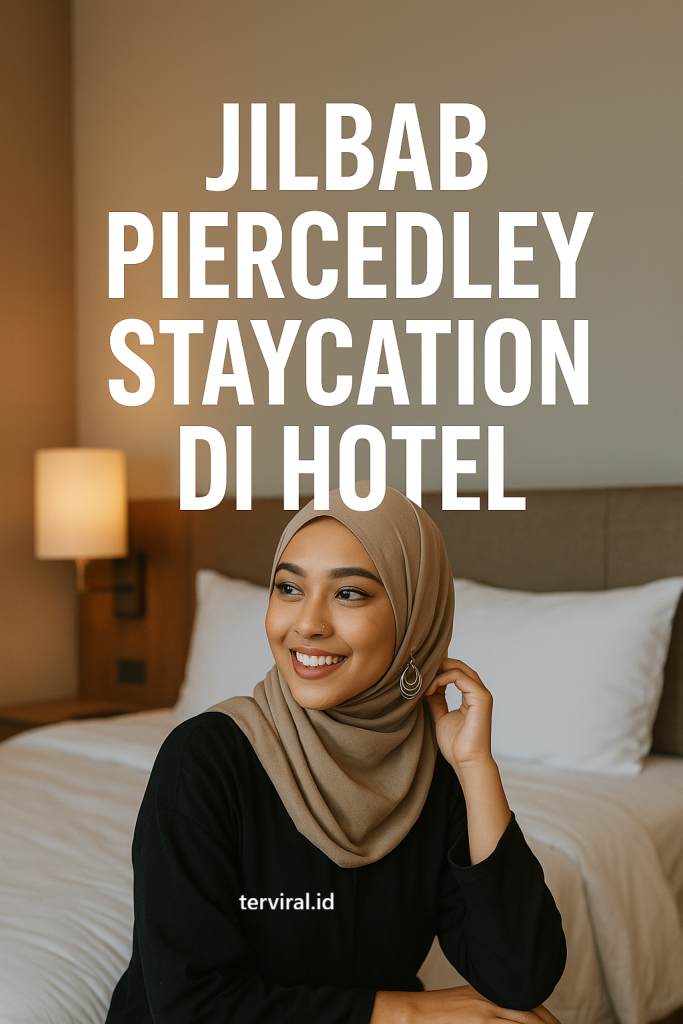 Viral Jilbab Piercedley Staycation di Hotel