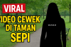 Viral Video Cewek Nakal di Taman Sepi