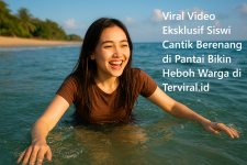 Viral Video Eksklusif Siswi Cantik Berenang di Pantai Bikin Heboh Warga