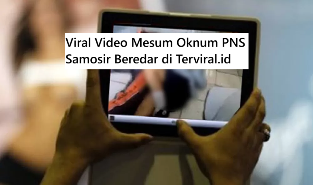 Viral Video Mesum Oknum PNS Samosir Beredar, Warga Usir Pasangan dari Desa
