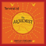 Review Buku The Alchemist oleh Paulo Coelho – Kisah Pencarian Mimpi dan Makna Hidup