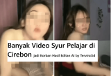 Banyak Video Syur Pelajar di Cirebon jadi Korban Hasil Editan AI