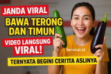 Heboh Janda Viral Bawa Terong dan Timun