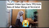 Heboh! Video Syur Guru TPQ Kota Batu di Sebar Warga
