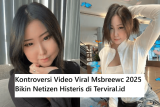 Kontroversi Video Viral Msbreewc 2025 Bikin Netizen Histeris