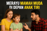 Merayu Mama Muda di Depan Anak Tiri