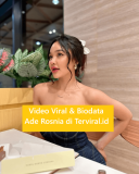 Terungkap! Kontroversi Video Viral & Biodata Ade Rosnia