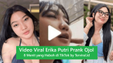 Video Viral Erika Putri Prank Ojol 8 Menit yang Heboh di TikTok