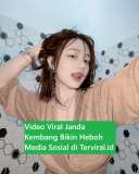 Video Viral Janda Kembang Bikin Heboh Media Sosial