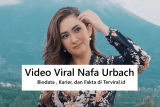 Video Viral & Kontroversi Nafa Urbach 2025: Biodata Lengkap, Karier, dan Fakta Terkini