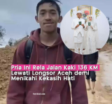 Video Viral Pria Aceh Jalan Kaki 136 Km Demi Akad Nikah di Setelah Banjir Bandang