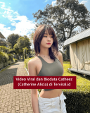 Video Viral dan Biodata Catheez (Catherine Alicia)