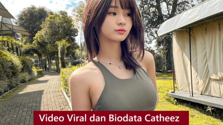 Video Viral dan Biodata Catheez (Catherine Alicia)