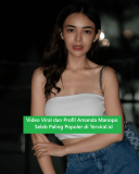 Video Viral dan Profil Amanda Manopo Seleb Paling Populer
