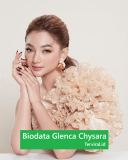 Viral Biodata Glenca Chysara – Profil, Karier, dan Fakta Menarik