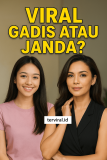 Viral Gadis atau Janda: Tren yang Selalu Jadi Sorotan di Media Sosial