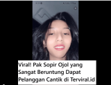 Viral! Pak Sopir Ojol yang Sangat Beruntung Dapat Pelanggan Cantik