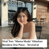 Viral Tren “Mama Muda” Kibarkan Bendera One Piece