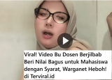 Viral! Video Bu Dosen Jilbab Beri Nilai Bagus untuk Mahasiswa dengan Syarat, Warganet Heboh!