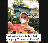 Viral Video Bule Barbie: Gak Ada yang Tersenyum Kecuali?