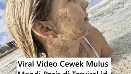 Viral Video Cewek Mulus Mandi Pasir di Pantai Terbaik