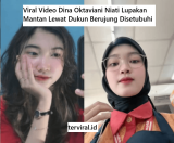 Viral Video Dina Oktaviani Niat Lupakan Mantan Lewat Dukun Berujung Disetubuhi