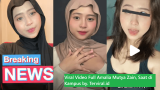 Viral Video Full Amalia Mutya Zain, Saat di Kampus