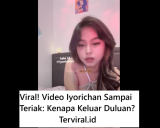 Viral! Video Iyorichan Sampai Teriak: Kenapa Keluar Duluan?