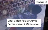 Viral Video Pelajar Asyik Bermesraan di Minimarket