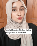 Viral Video dan Biodata Kalista Bunga Diva