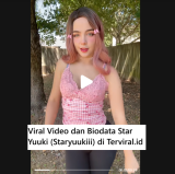 Viral Video dan Biodata Star Yuuki (Staryuukiii)